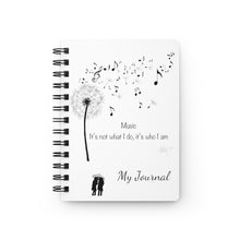 Load image into Gallery viewer, Music is Who I am - Spiral Bound Journal
