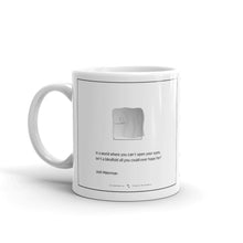 Load image into Gallery viewer, Inspirational Quote coffee and tea mug | Gift Idea
